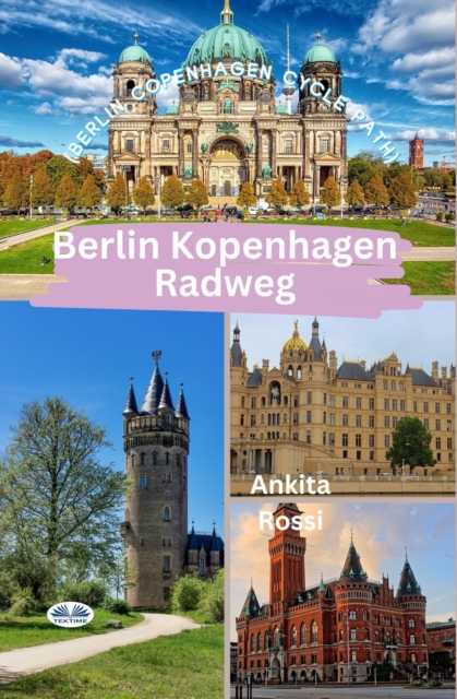 Berlin Kopenhagen Radweg (Berlin Copenhagen Cycle Path)