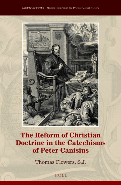 Reform of Christian Doctrine in the Catechisms of Peter Canisius