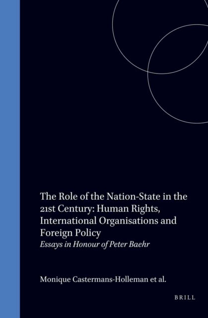 Role of the Nation-State in the 21st Century: Human Rights, International Organisations and Foreign Policy