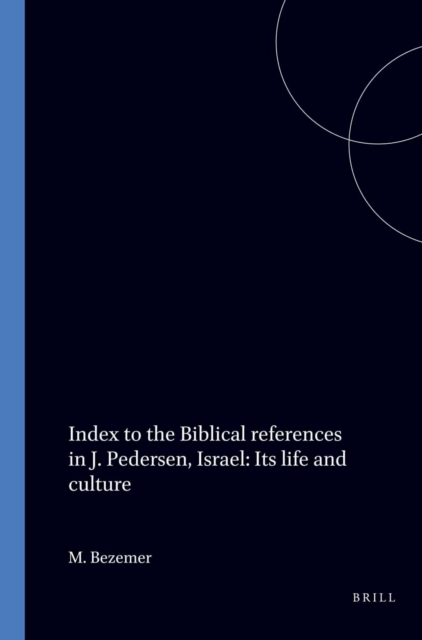 Index to the Biblical references in J. Pedersen, Israel: Its life and culture