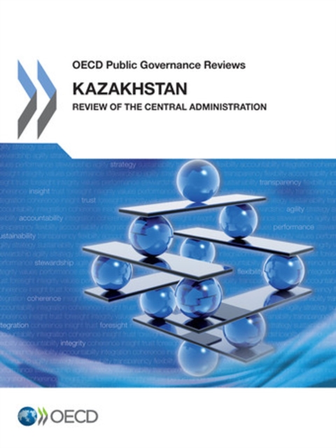 OECD Public Governance Reviews Kazakhstan: Review of the Central Administration