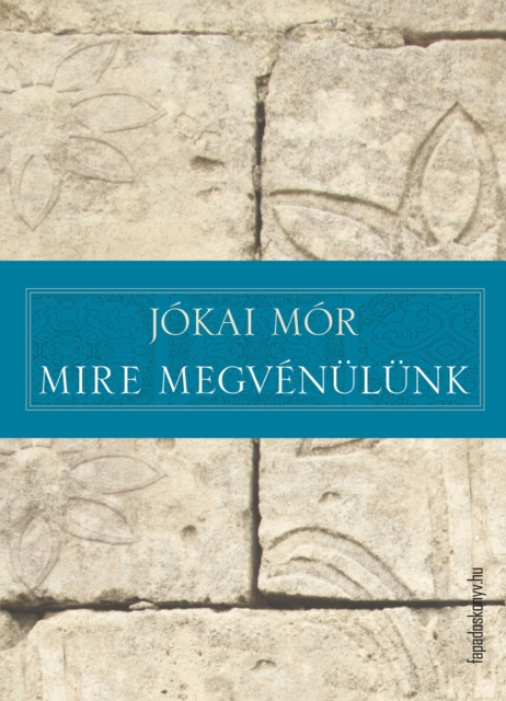 Mire megvénülünk