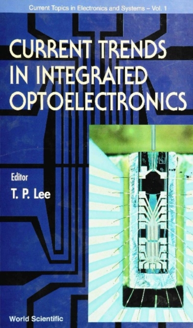 Current Trends In Integrated Optoelectronics