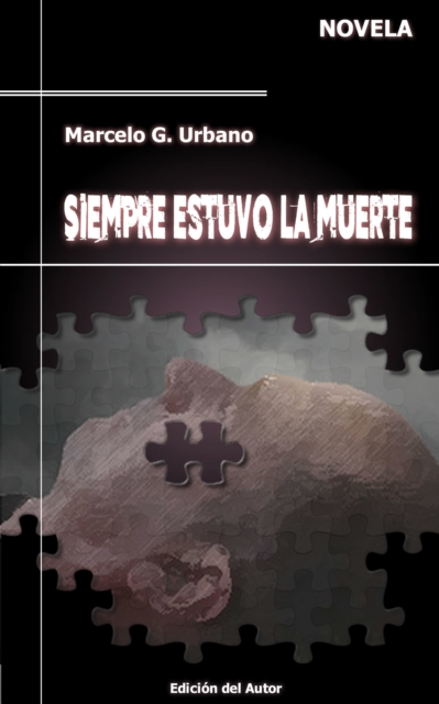 Siempre estuvo la muerte