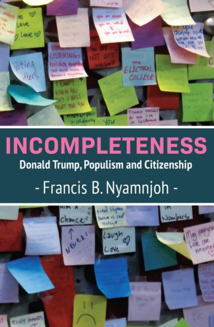 Incompleteness: Donald Trump, Populism a
