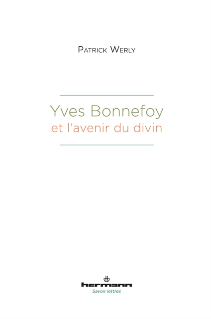 Yves Bonnefoy et l'avenir du divin