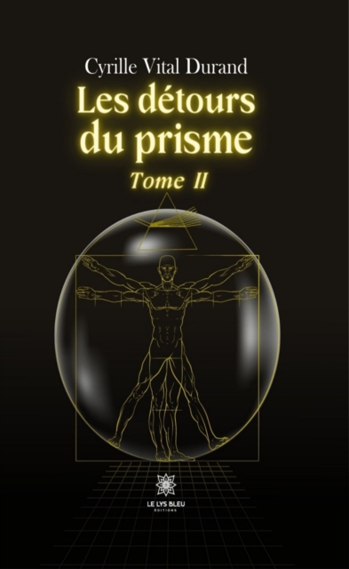 Les detours du prisme - Tome 2
