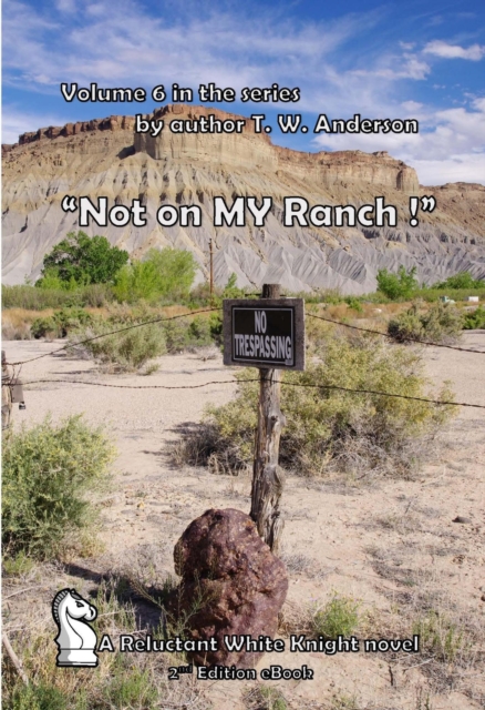 &quote;Not On MY Ranch !&quote;