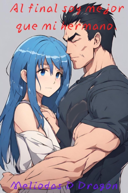 Al final soy mejor que mi hermano