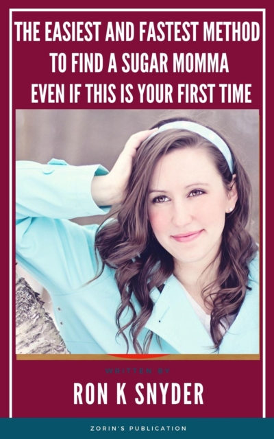 Easiest And Fastest Method  To Find A Sugar Momma Even If This Is Your First Time