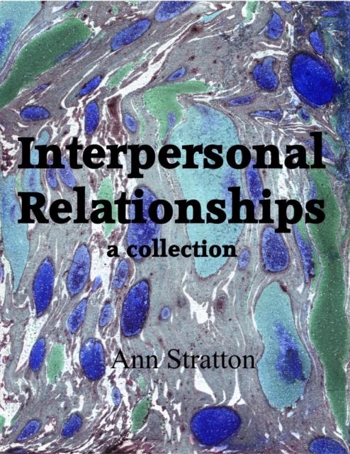 Interpersonal Relationships&quote; a collection