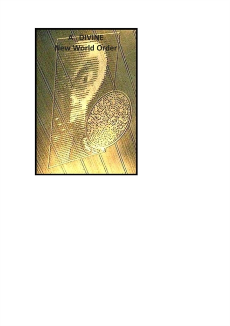 DIVINE  NEW WORLD  ORDER 2030