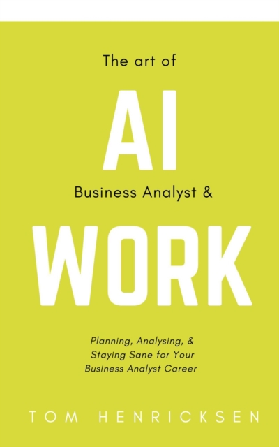 Art of AI Business Analyst & Work