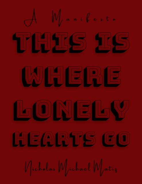 This Is Where Lonely Hearts Go