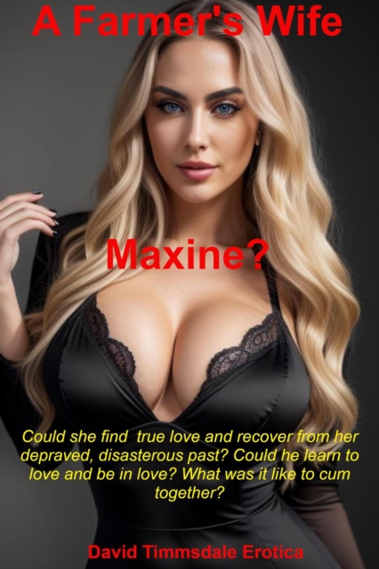 Farmer's Wife, Maxine?