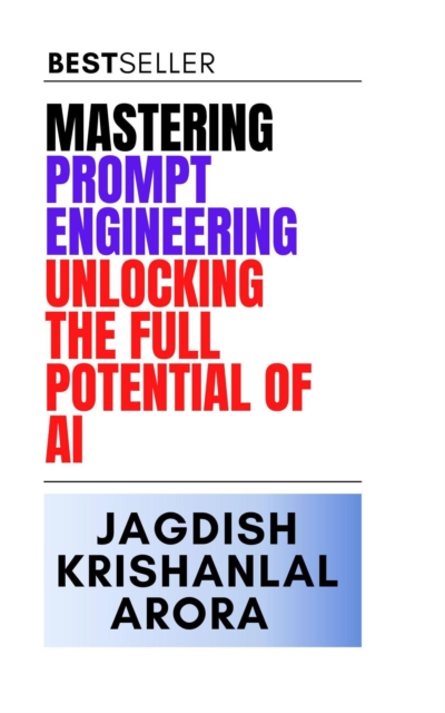 Mastering Prompt Engineering