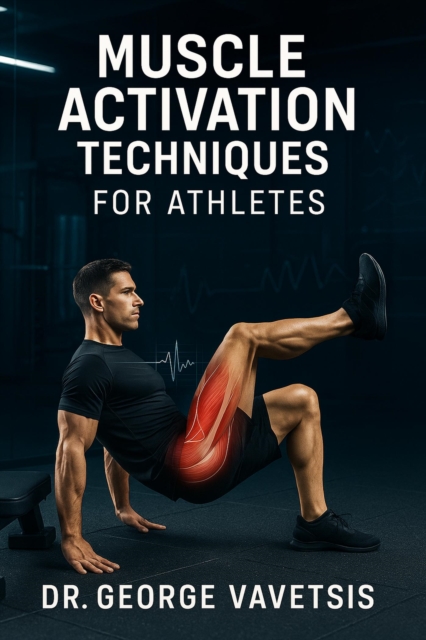 Muscle Activation Techniques for Athletes