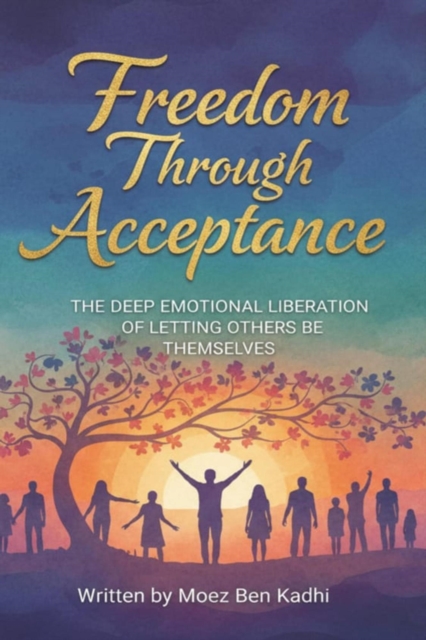 Freedom Through Acceptance
