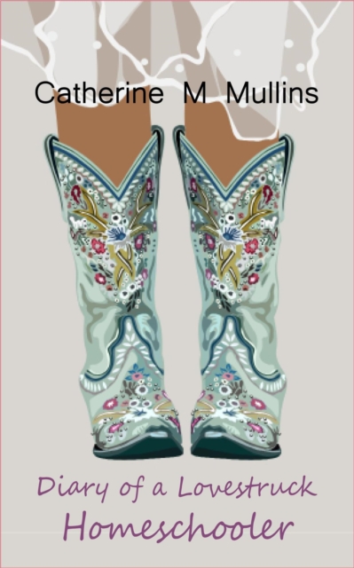 Diary of a Lovestruck Homeschooler