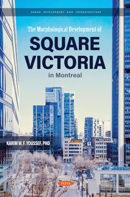 Morphological Development of Square Victoria in Montreal