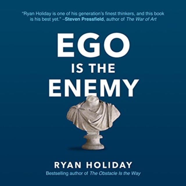 Ego Is the Enemy