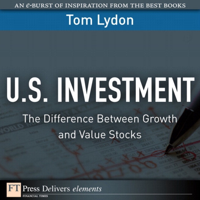 U.S. Investment : The Difference Between Growth and Value Stocks