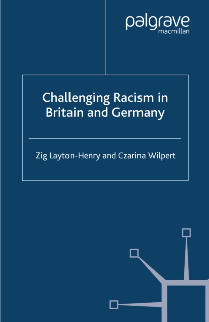 Challenging Racism in Britain and Germany