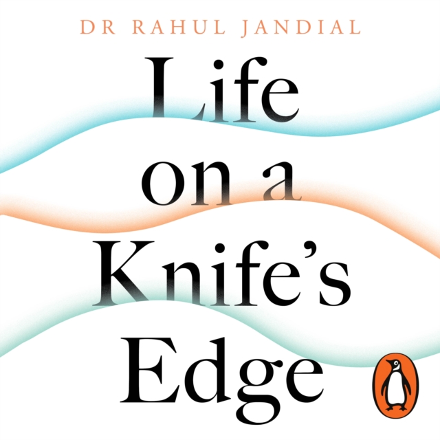 Life on a Knife's Edge