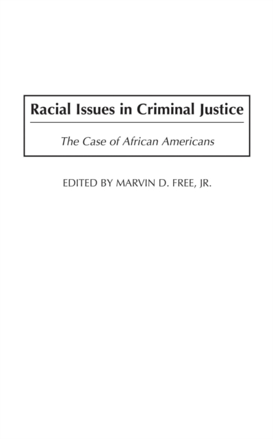 Racial Issues in Criminal Justice