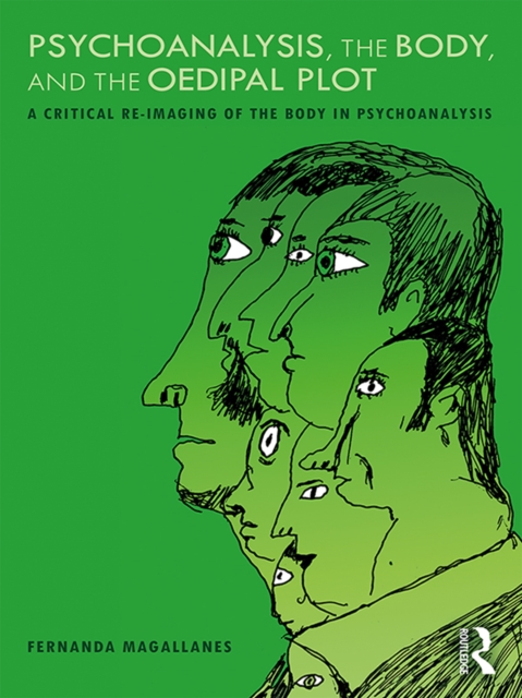 Psychoanalysis, the Body, and the Oedipal Plot