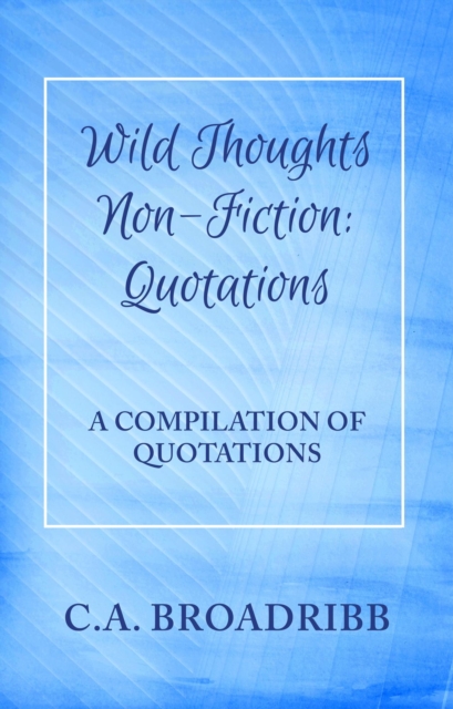 Wild Thoughts Non-Fiction:  Quotations