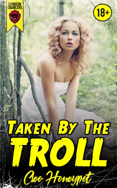 Taken by the Troll