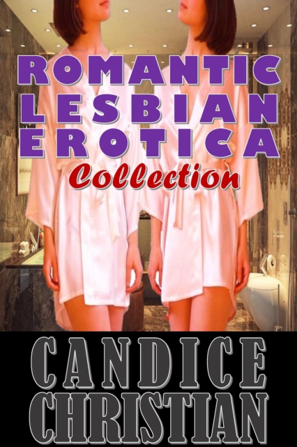 Romantic Lesbian Erotica Collection