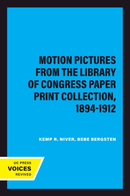 Motion Pictures from the Library of Congress Paper Print Collection, 1894-1912