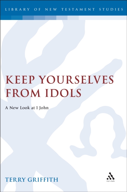 Keep Yourselves From Idols
