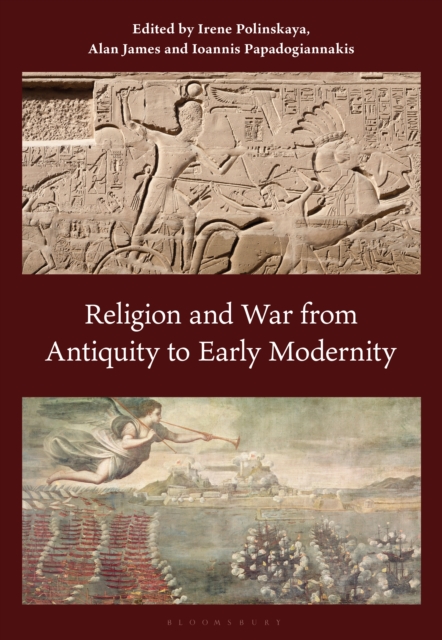 Religion and War from Antiquity to Early Modernity