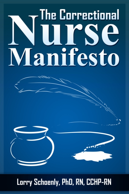 Correctional Nurse Manifesto