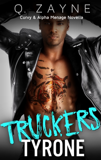 Truckers: Tyrone: Shelby's First Time BDSM
