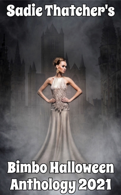 Sadie Thatcher's Bimbo Halloween Anthology 2021