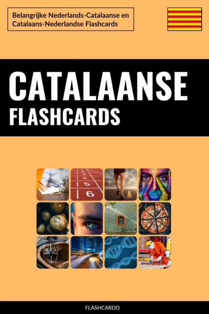Catalaanse Flashcards: Belangrijke Nederlands-Catalaanse en Catalaans-Nederlandse Flashcards