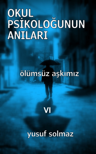 Okul Psikologunun AnA larA  6