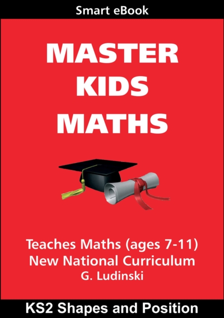 Master Kids Maths: KS2 Shapes and Position