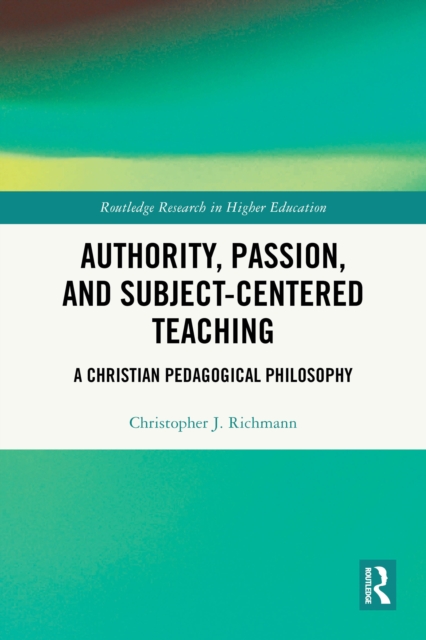 Authority, Passion, and Subject-Centered Teaching