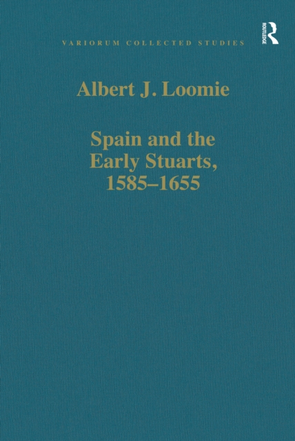 Spain and the Early Stuarts, 1585-1655