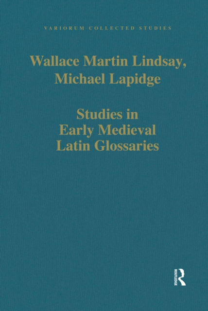 Studies in Early Medieval Latin Glossaries