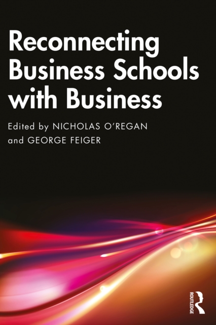 Reconnecting Business Schools with Business