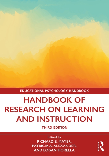 Handbook of Research on Learning and Instruction