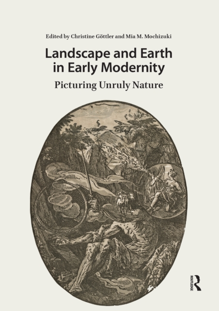 Landscape and Earth in Early Modernity