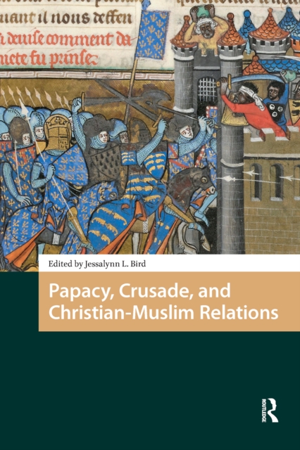Papacy, Crusade, and Christian-Muslim Relations