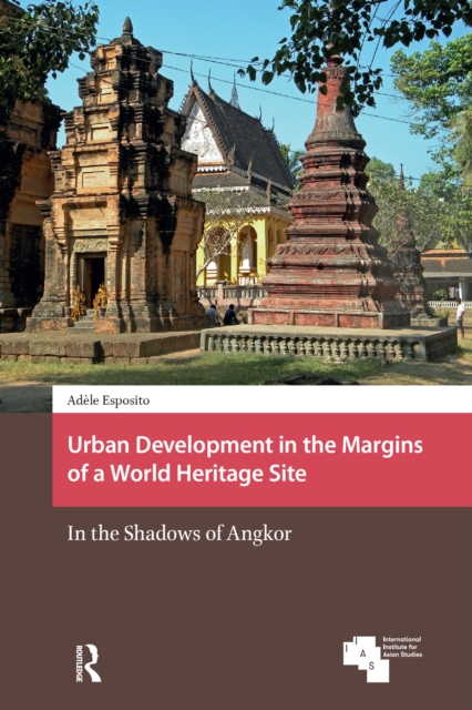 Urban Development in the Margins of a World Heritage Site
